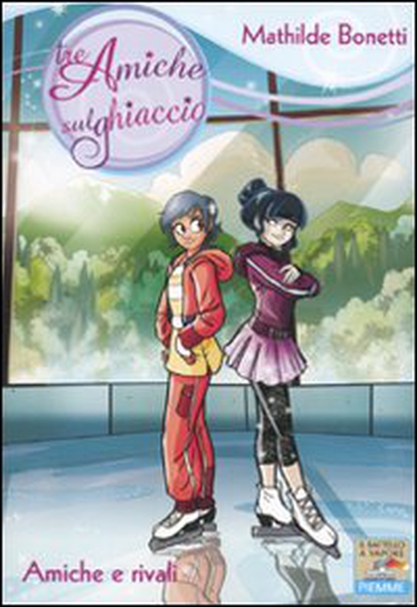 Amiche e rivali - Librerie.coop Amiche e rivali - Librerie.coop