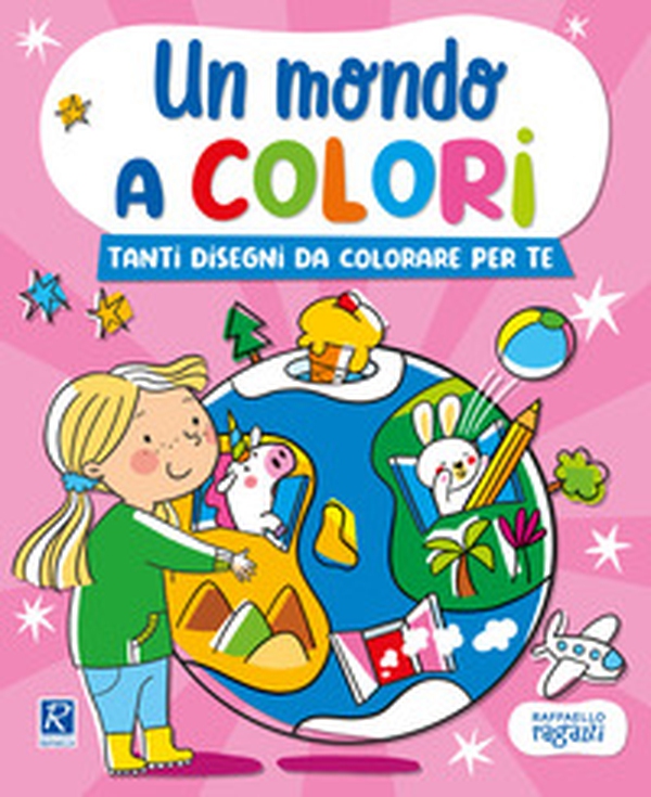 Un mondo a colori. Rosa - Librerie.coop Un mondo a colori. Rosa - Librerie.coop