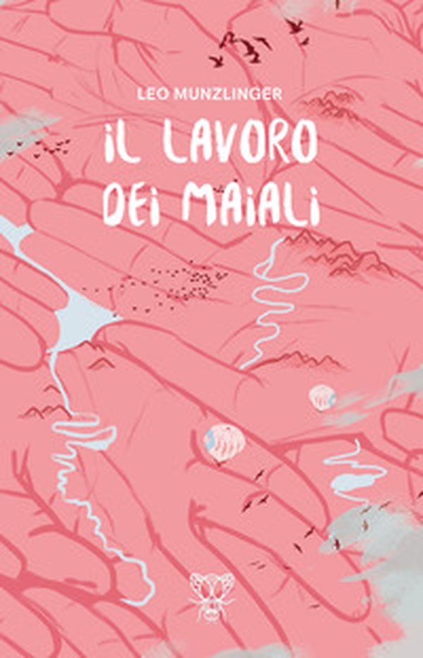 Il lavoro dei maiali - Librerie.coop Il lavoro dei maiali - Librerie.coop