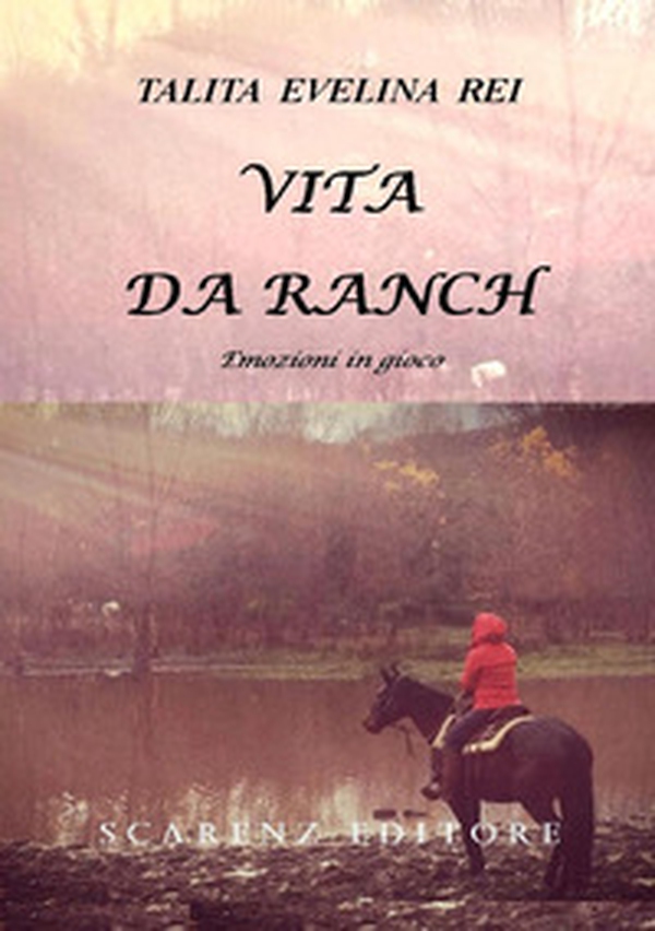 Vita da ranch. Emozioni in gioco - Librerie.coop Vita da ranch. Emozioni in gioco - Librerie.coop