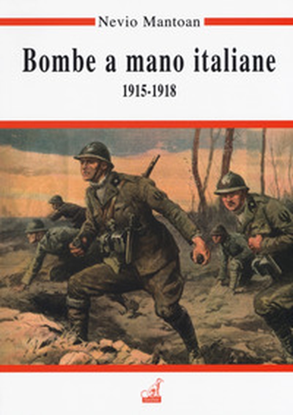 Bombe a mano italiane (1915-1918) - Librerie.coop Bombe a mano italiane (1915-1918) - Librerie.coop