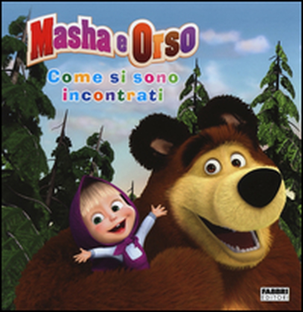 Come si sono incontrati. Masha e Orso - Librerie.coop Come si sono incontrati. Masha e Orso - Librerie.coop