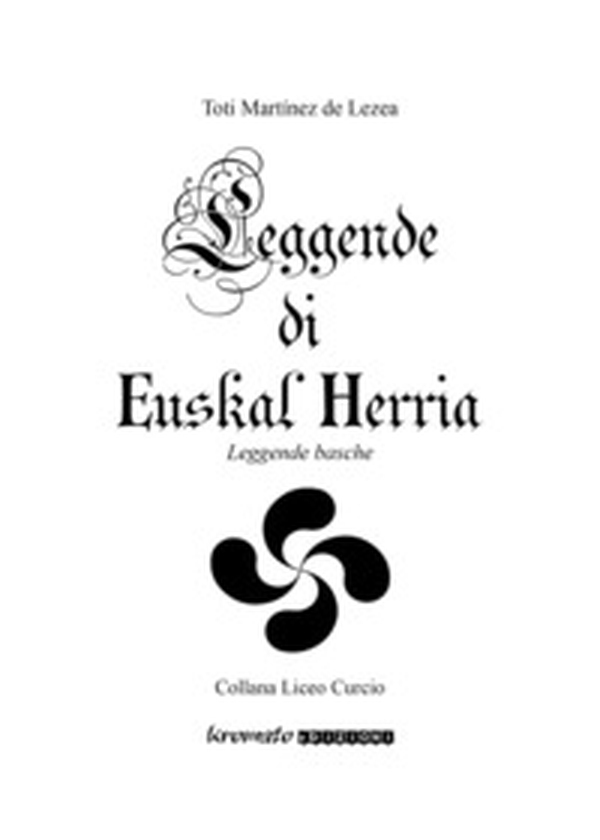 Leggende di Euskal Herria. Leggende basche - Librerie.coop Leggende di Euskal Herria. Leggende basche - Librerie.coop