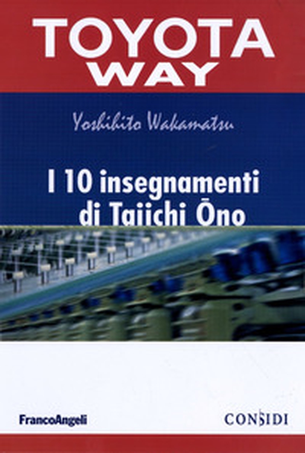 I 10 insegnamenti di Taiichi Ono - Librerie.coop I 10 insegnamenti di Taiichi Ono - Librerie.coop