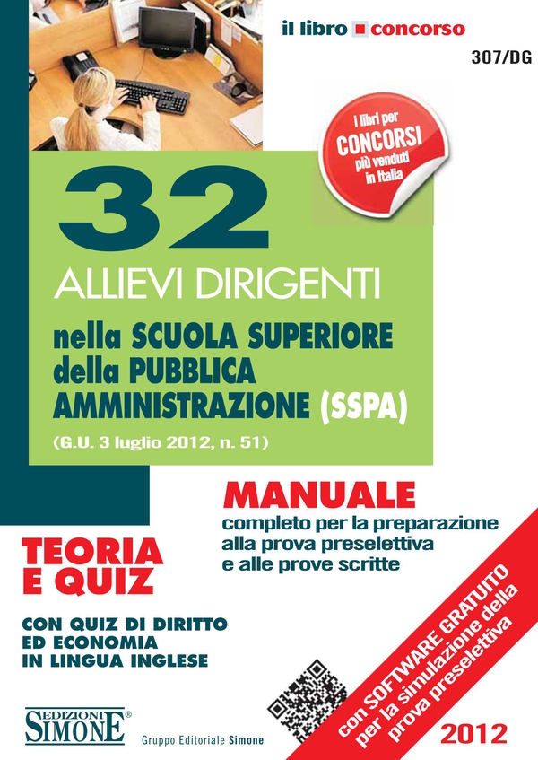 32 Allievi Dirigenti nella Scuola Superiore della Pubblica Amministrazione (SSPA) - Librerie.coop 32 Allievi Dirigenti nella Scuola Superiore della Pubblica Amministrazione (SSPA) - Librerie.coop