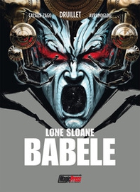 Babel. Lone Sloane - Librerie.coop