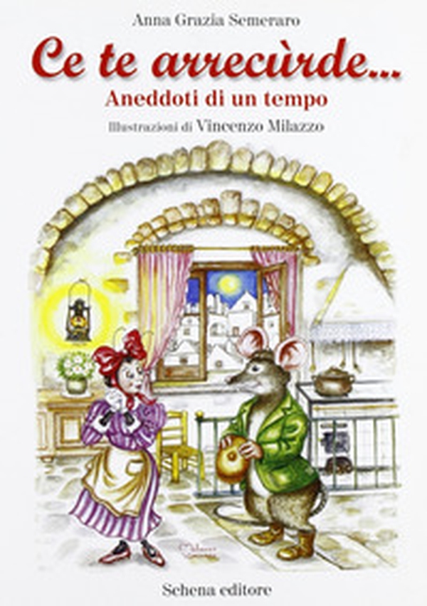 Ce te arrecurde... Aneddoti di un tempo - Librerie.coop Ce te arrecurde... Aneddoti di un tempo - Librerie.coop