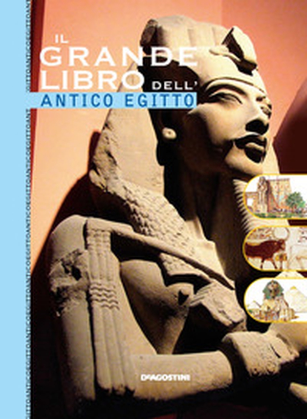 Il grande libro dell'antico Egitto - Librerie.coop Il grande libro dell'antico Egitto - Librerie.coop
