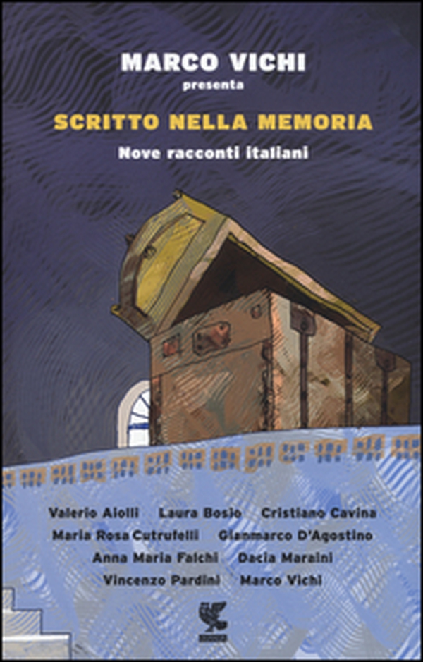 Scritto nella memoria. Nove racconti italiani - Librerie.coop Scritto nella memoria. Nove racconti italiani - Librerie.coop