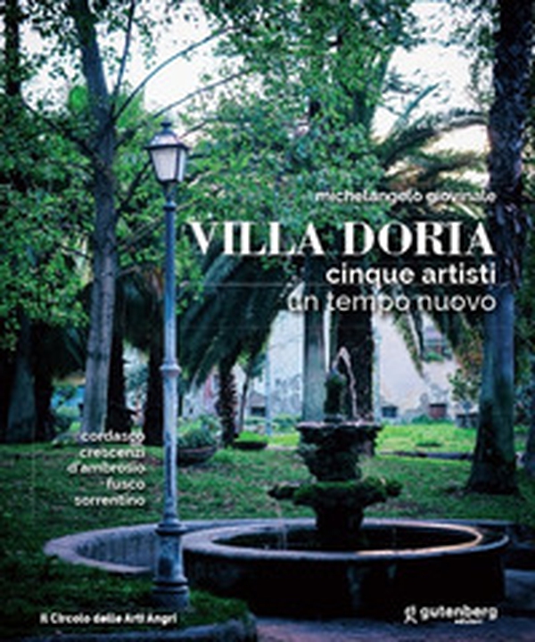 Villa Doria. Cinque artisti, un tempo nuovo - Librerie.coop Villa Doria. Cinque artisti, un tempo nuovo - Librerie.coop