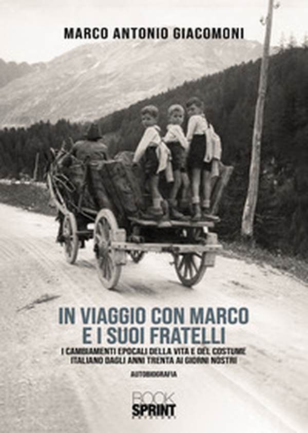 In viaggio con Marco e i suoi fratelli - Librerie.coop In viaggio con Marco e i suoi fratelli - Librerie.coop