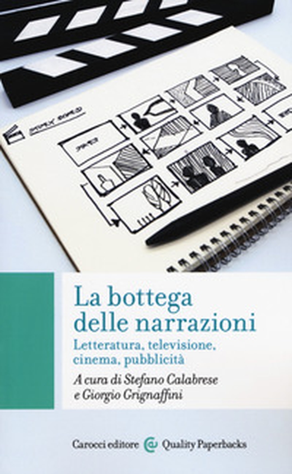 La bottega delle narrazioni. Letteratura, televisione, cinema, pubblicità - Librerie.coop La bottega delle narrazioni. Letteratura, televisione, cinema, pubblicità - Librerie.coop