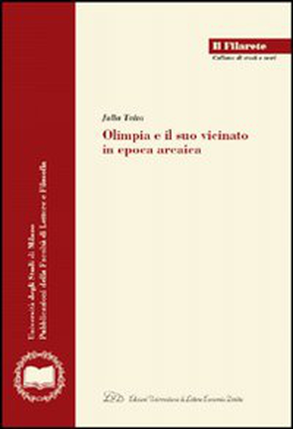 Olimpia e il suo vicinato in epoca arcaica - Librerie.coop Olimpia e il suo vicinato in epoca arcaica - Librerie.coop