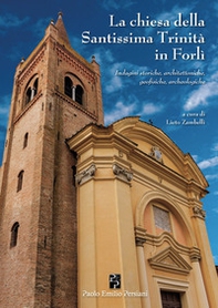 La chiesa della Santissima Trinità in Forlì - Librerie.coop
