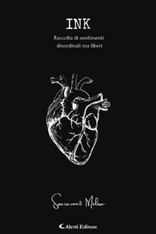 Ink. Raccolta di sentimenti disordinati ma Liberi - Librerie.coop Ink. Raccolta di sentimenti disordinati ma Liberi - Librerie.coop