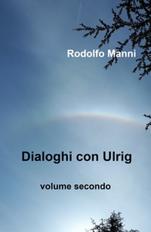 Dialoghi con Ulrig - Vol. 2 - Librerie.coop Dialoghi con Ulrig - Vol. 2 - Librerie.coop