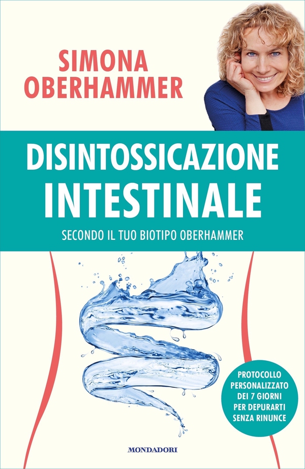 Disintossicazione intestinale secondo il tuo biotipo Oberhammer - Librerie.coop Disintossicazione intestinale secondo il tuo biotipo Oberhammer - Librerie.coop