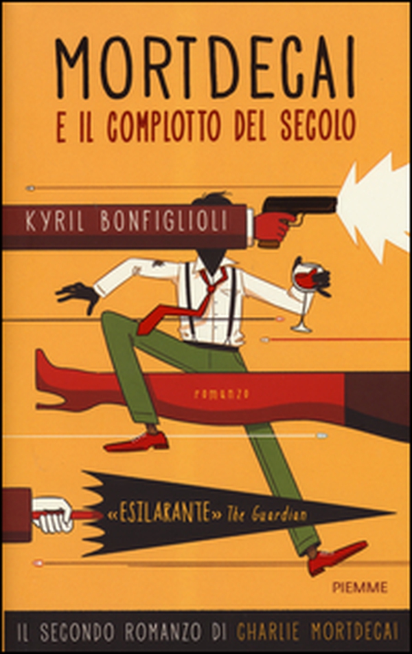 Mortdecai e il complotto del secolo. Charlie Mortdecai - Librerie.coop Mortdecai e il complotto del secolo. Charlie Mortdecai - Librerie.coop