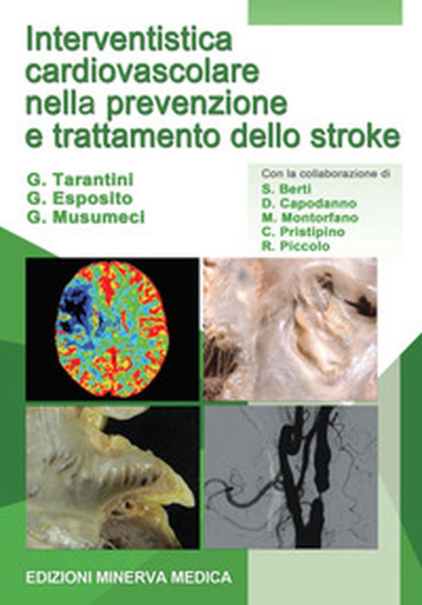 Interventistica cardiovascolare nella prevenzione e trattamento dello stroke - Librerie.coop Interventistica cardiovascolare nella prevenzione e trattamento dello stroke - Librerie.coop