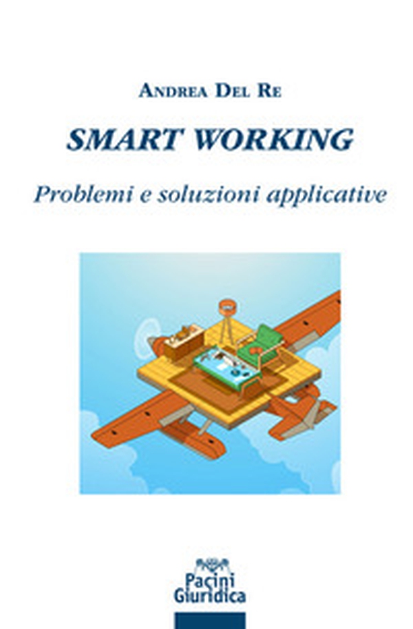 Smart working. Problemi e soluzioni applicative - Librerie.coop Smart working. Problemi e soluzioni applicative - Librerie.coop