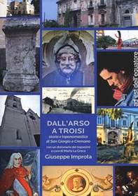 Dall'Arso a Troisi. Storia e toponomastica di San Giorgio a Cremano - Librerie.coop