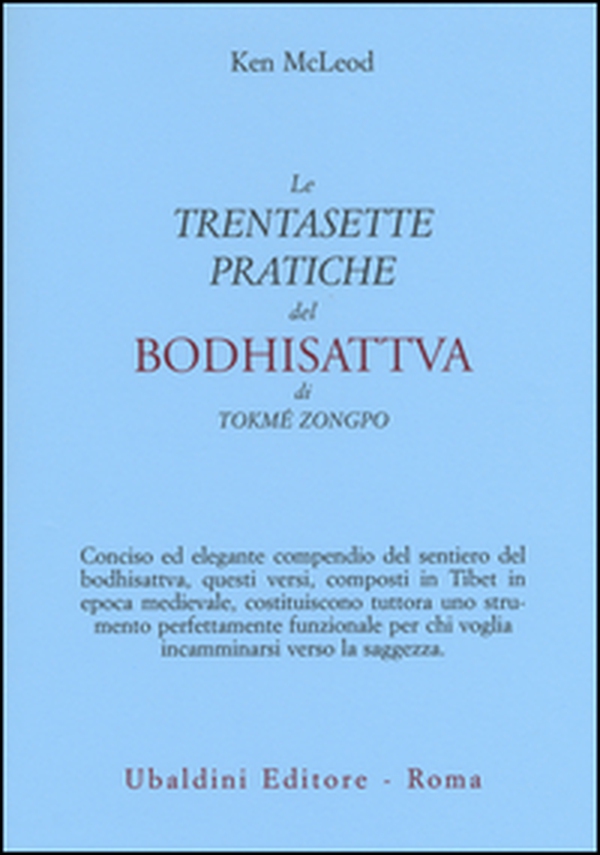 Le «Trentasette pratiche del Bodhisattva» di Tokmé Zongpo - Librerie.coop Le «Trentasette pratiche del Bodhisattva» di Tokmé Zongpo - Librerie.coop