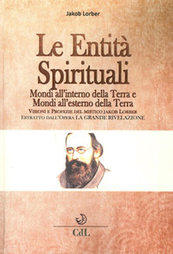 Le entità spirituali. Mondi all'esterno della Terra. Estratto dall'opera «La grande rivelazione» - Librerie.coop Le entità spirituali. Mondi all'esterno della Terra. Estratto dall'opera «La grande rivelazione» - Librerie.coop