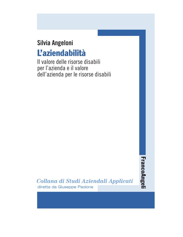 L'aziendabilità. Il valore delle risorse disabili per l'azienda e il valore dell'azienda per le risorse disabili - Librerie.coop L'aziendabilità. Il valore delle risorse disabili per l'azienda e il valore dell'azienda per le risorse disabili - Librerie.coop