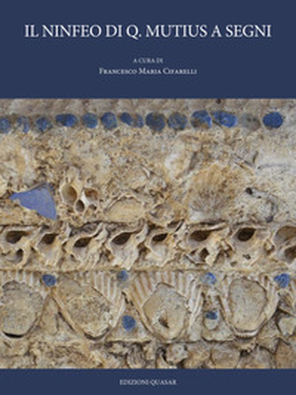 Il ninfeo di Q. Mutius a Segni - Librerie.coop Il ninfeo di Q. Mutius a Segni - Librerie.coop
