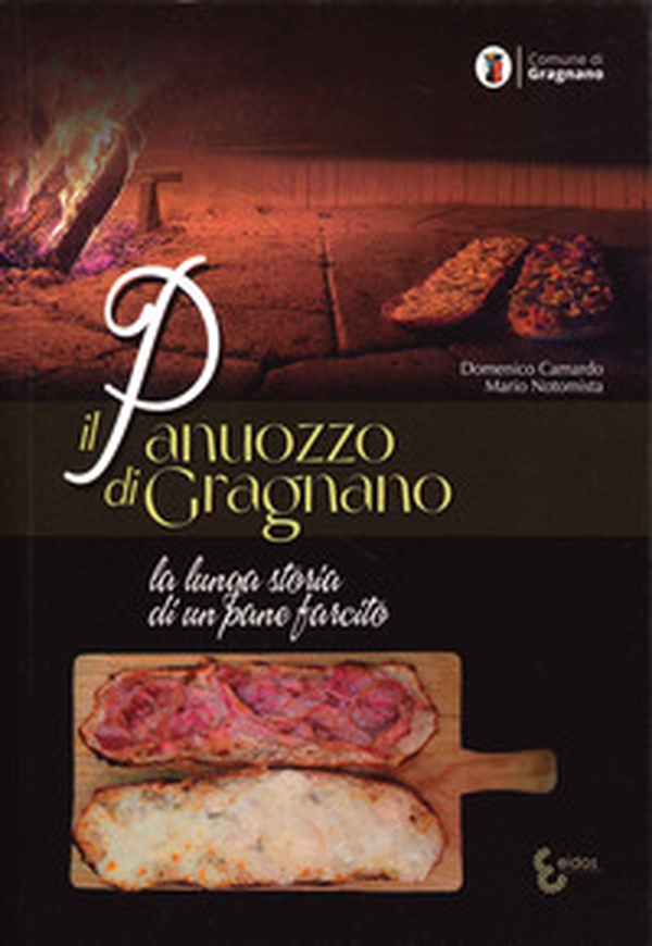 Il panuozzo di Gragnano - Librerie.coop Il panuozzo di Gragnano - Librerie.coop