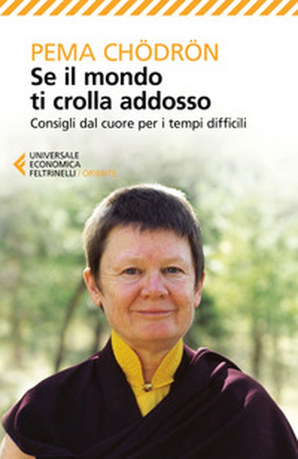 Se il mondo ti crolla addosso. Consigli dal cuore per i tempi difficili - Librerie.coop Se il mondo ti crolla addosso. Consigli dal cuore per i tempi difficili - Librerie.coop