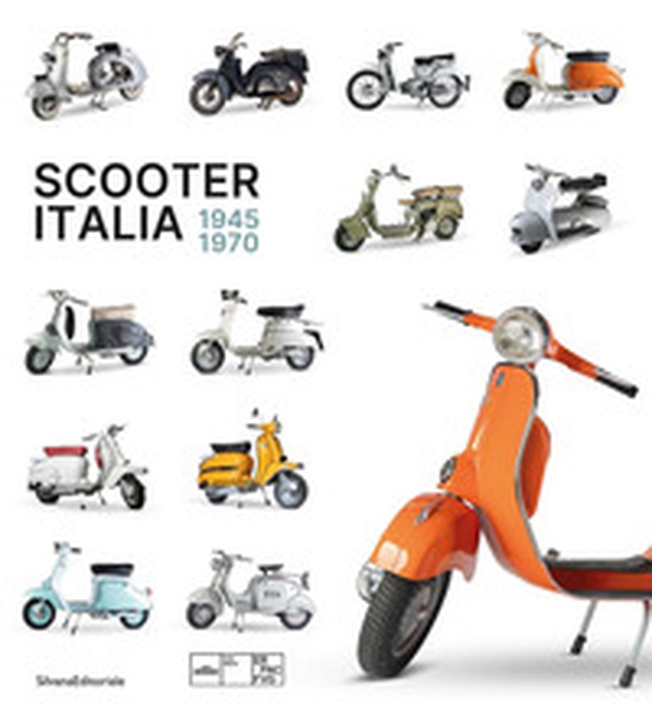 Scooter Italia 1945-1970 - Librerie.coop Scooter Italia 1945-1970 - Librerie.coop