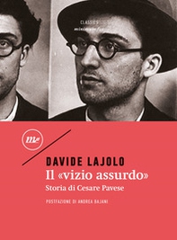 Il «vizio assurdo». Storia di Cesare Pavese - Librerie.coop