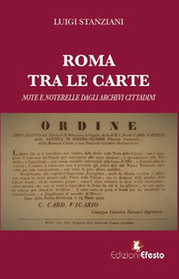 Roma tra le carte. Note e noterelle dagli archivi cittadini - Librerie.coop Roma tra le carte. Note e noterelle dagli archivi cittadini - Librerie.coop