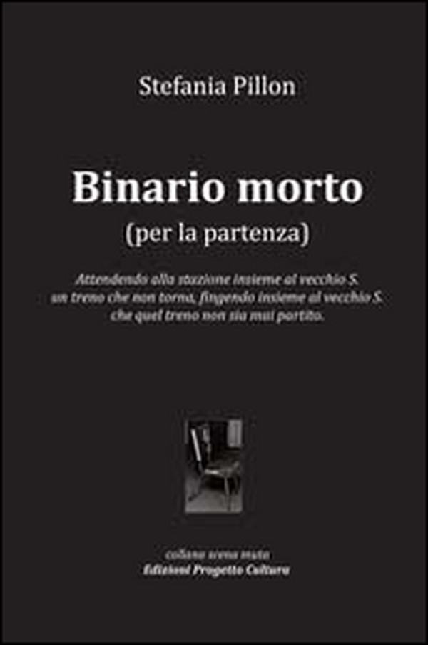 Binario morto (per la partenza) - Librerie.coop Binario morto (per la partenza) - Librerie.coop