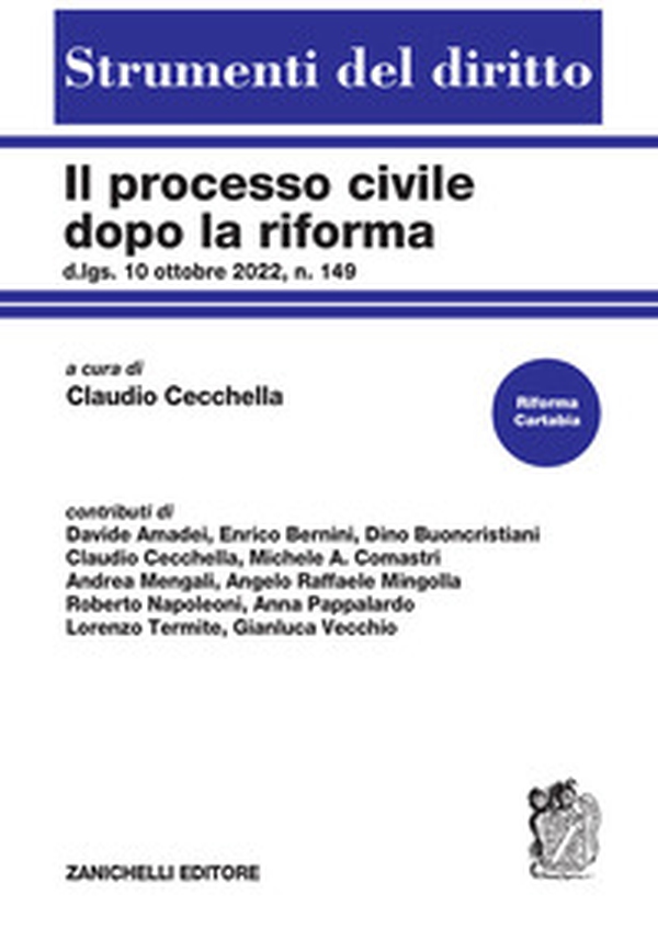Il processo civile dopo la riforma. D.lgs. 10 ottobre 2022, n. 149 - Librerie.coop Il processo civile dopo la riforma. D.lgs. 10 ottobre 2022, n. 149 - Librerie.coop