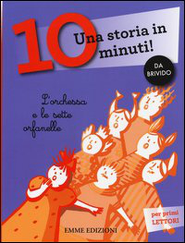 L'orchessa e le sette orfanelle. Una storia in 10 minuti! - Librerie.coop L'orchessa e le sette orfanelle. Una storia in 10 minuti! - Librerie.coop