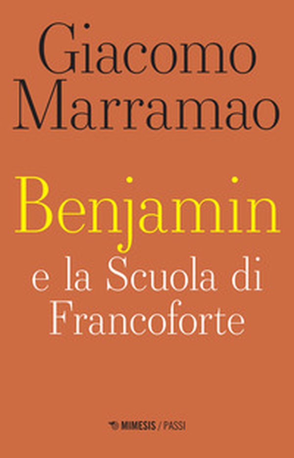 Benjamin e la scuola di Francoforte - Librerie.coop Benjamin e la scuola di Francoforte - Librerie.coop