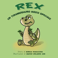 Rex. Un tirannosauro molto speciale - Librerie.coop