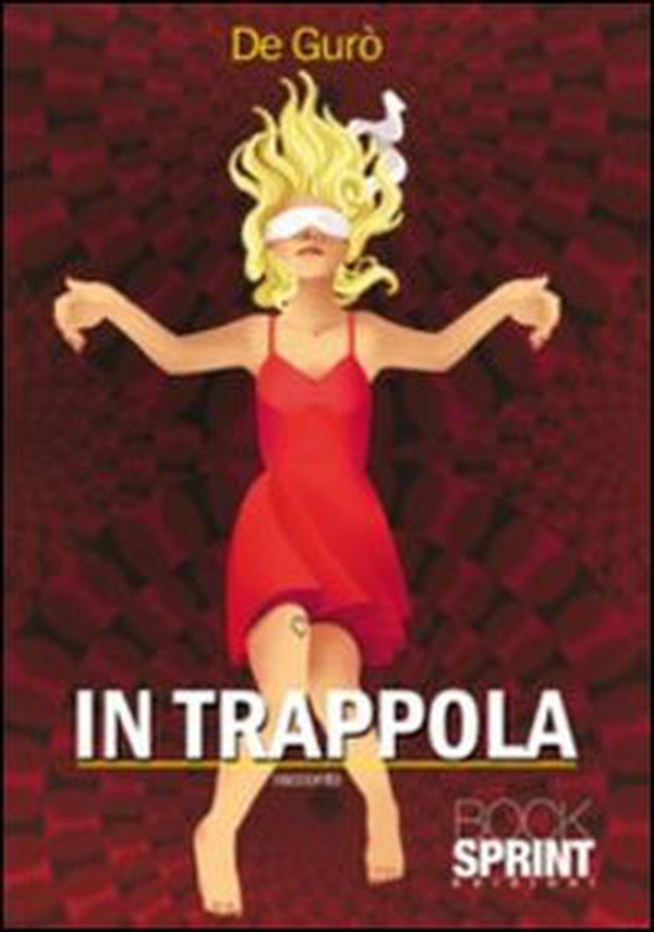 In trappola - Librerie.coop In trappola - Librerie.coop