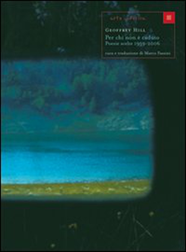 Per chi non è caduto. Poesie scelte 1959-2006. Testo inglese a fronte - Librerie.coop Per chi non è caduto. Poesie scelte 1959-2006. Testo inglese a fronte - Librerie.coop