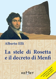 La stele di Rosetta e il decreto di Menfi - Librerie.coop