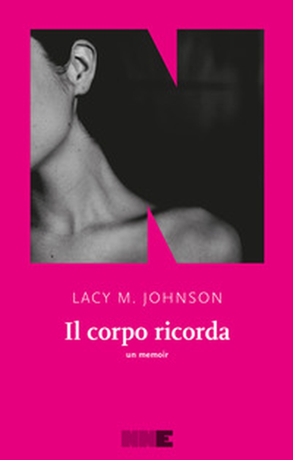Il corpo ricorda. Un memoir - Librerie.coop Il corpo ricorda. Un memoir - Librerie.coop