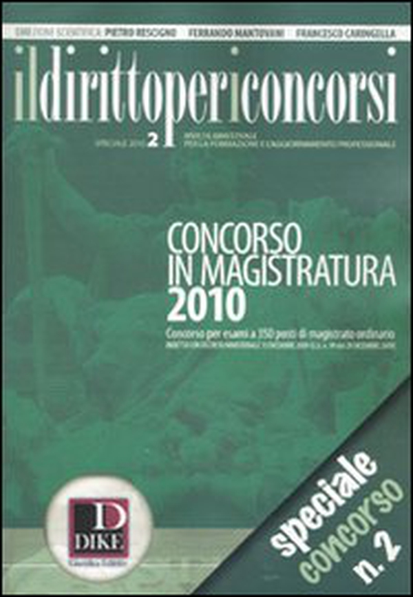 Il diritto per i concorsi. Speciale concorso in magistratura - Vol. 2 - Librerie.coop Il diritto per i concorsi. Speciale concorso in magistratura - Vol. 2 - Librerie.coop