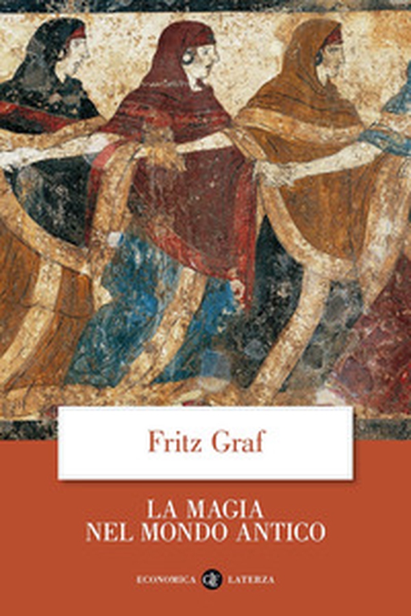 La magia nel mondo antico - Librerie.coop La magia nel mondo antico - Librerie.coop