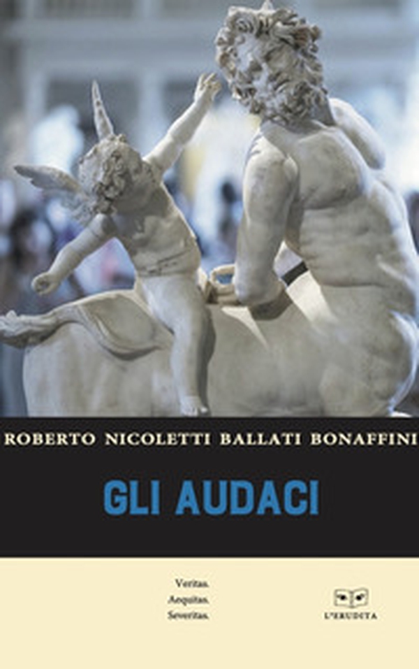 Gli audaci - Librerie.coop Gli audaci - Librerie.coop