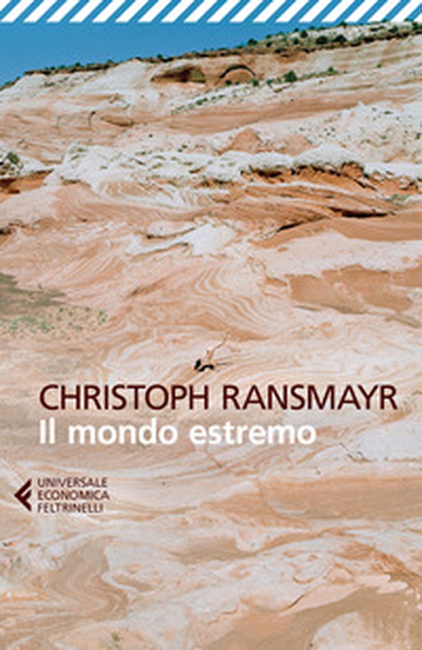 Il mondo estremo - Librerie.coop Il mondo estremo - Librerie.coop