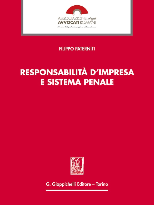Responsabilita' d'impresa e sistema penale - Librerie.coop Responsabilita' d'impresa e sistema penale - Librerie.coop