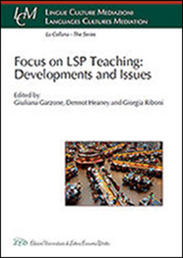 Focus on LSP teaching: developments and issues - Librerie.coop Focus on LSP teaching: developments and issues - Librerie.coop