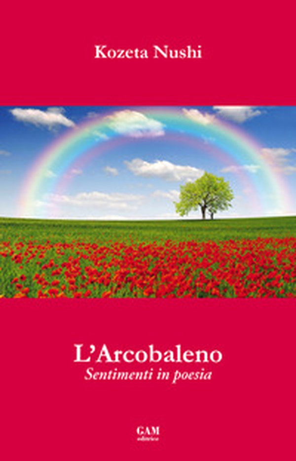 L'arcobaleno. Sentimenti in poesia - Librerie.coop L'arcobaleno. Sentimenti in poesia - Librerie.coop